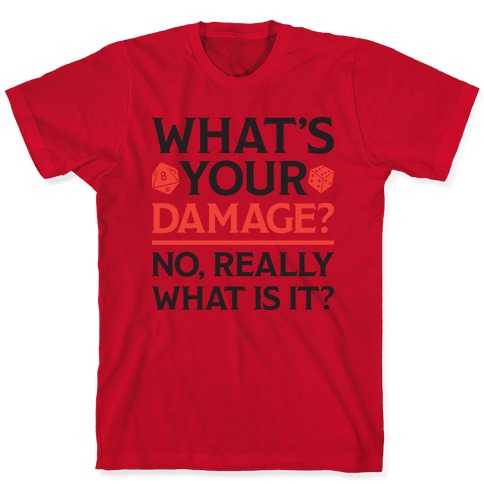 What's Your Damage D&D T-Shirts | LookHUMAN