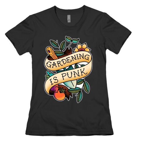 Gardening Is Punk Womens T-Shirt