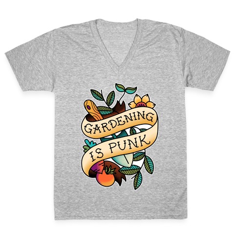 Gardening Is Punk V-Neck Tee Shirt