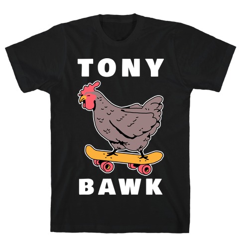 Tony Bawk T-Shirt