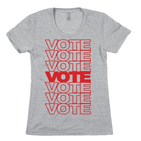 Vote Vote Vote Womens T-Shirt