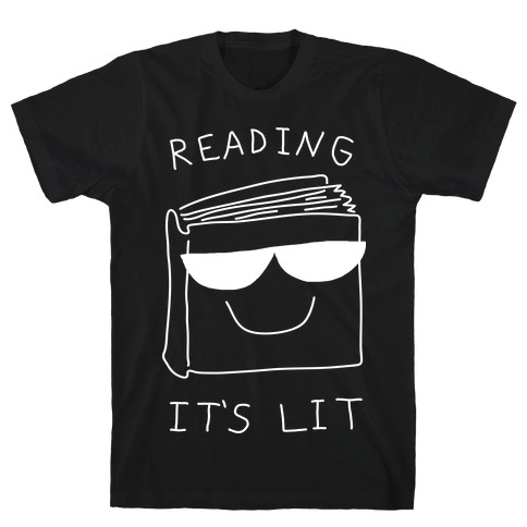 Reading It's Lit T-Shirt