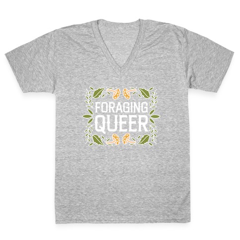Foraging Queer  V-Neck Tee Shirt