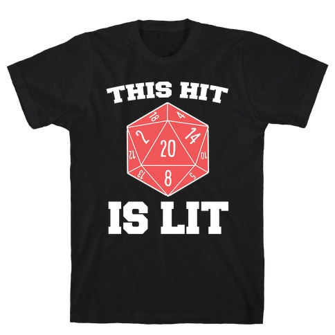 This Hit Is Lit T-Shirt
