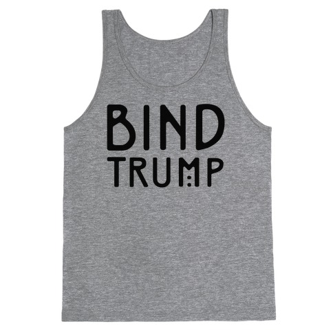 Bind Trump Tank Top