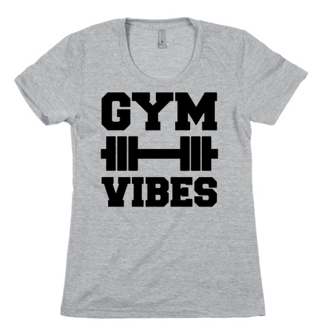 Gym Vibes Womens T-Shirt