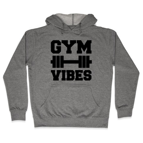 Gym Vibes Hooded Sweatshirt