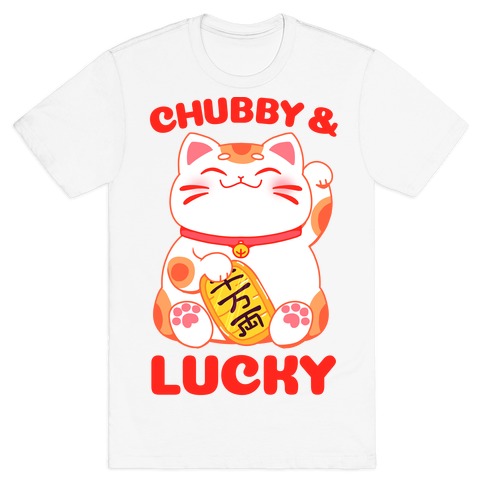 Chubby And Lucky T-Shirt