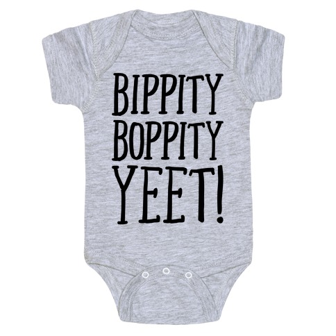 Bippity Boppity Yeet Parody Baby One-Piece