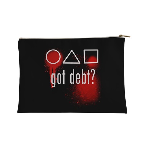 Got Debt? Parody Accessory Bag