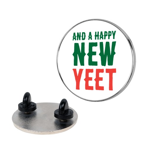 And A Happy New YEET Pin