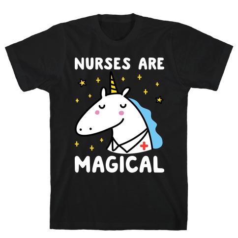 Nurses Are Magical Unicorn T-Shirt