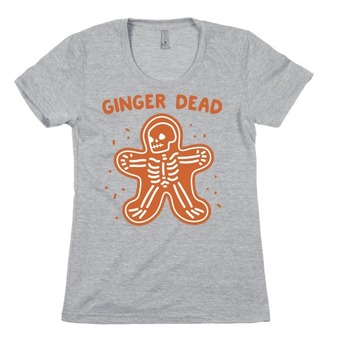 Ginger Dead Skeleton Cookie Womens T-Shirt