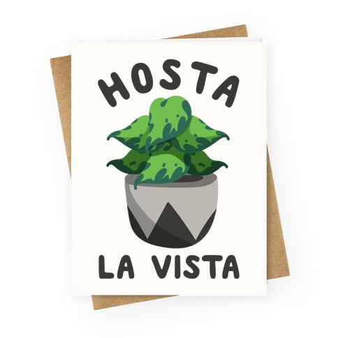 Hosta La Vista Greeting Card