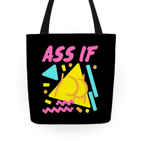 Ass If Parody Tote