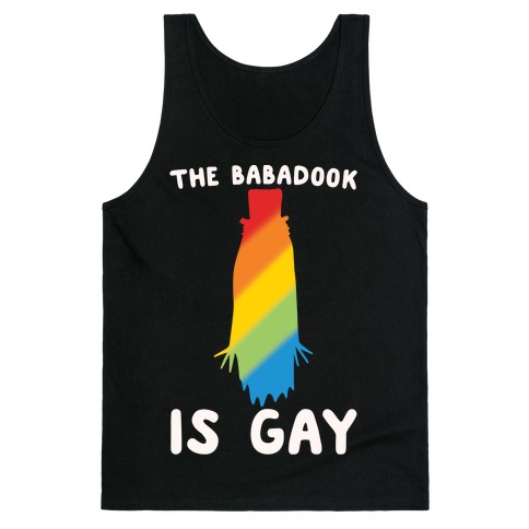 The Babadook Is Gay Parody White Print Tank Top