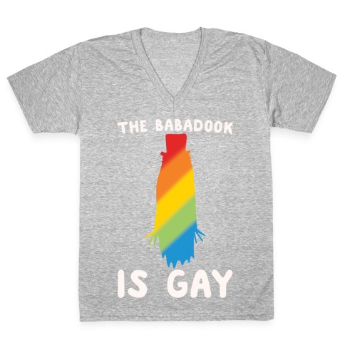 The Babadook Is Gay Parody White Print V-Neck Tee Shirt