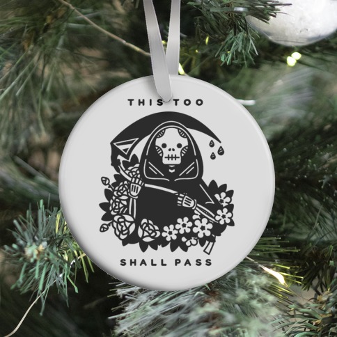 This Too Shall Pass Ornament