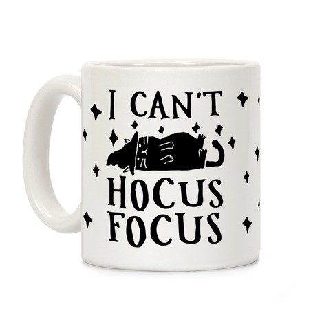 I Can't Hocus Focus Halloween Cat Coffee Mug