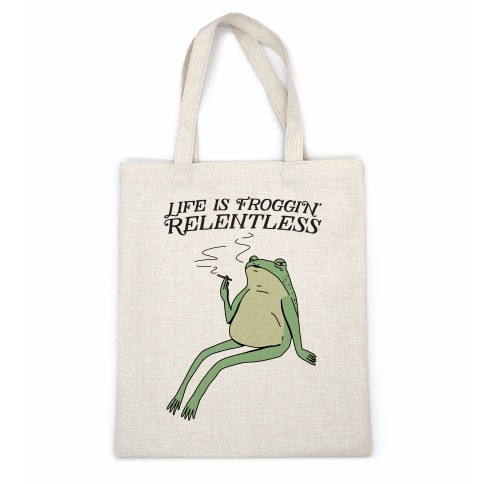 Life Is Froggin' Relentless Frog Casual Tote