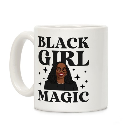 Black Girl Magic (Ketanji Brown) Coffee Mug
