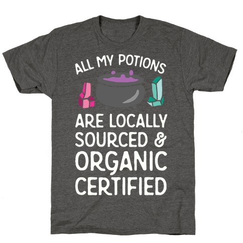 All My Potions Are Organic Witch T-Shirt