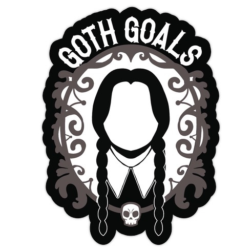 Wednesday Addams Goth Goals Die Cut Sticker