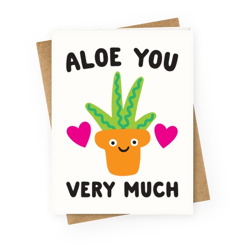 Aloe You Very Much Greeting Card