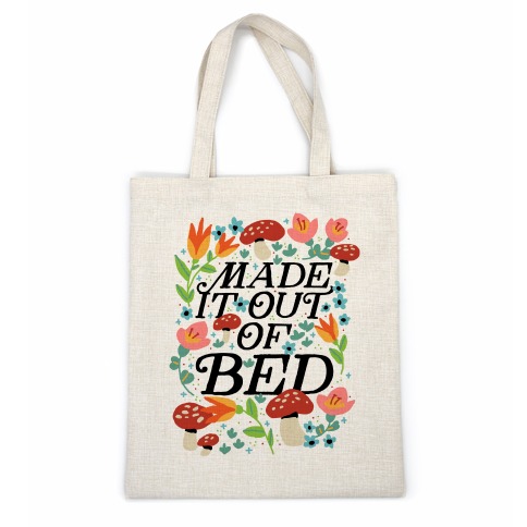 Made It Out Of Bed (Floral) Casual Tote