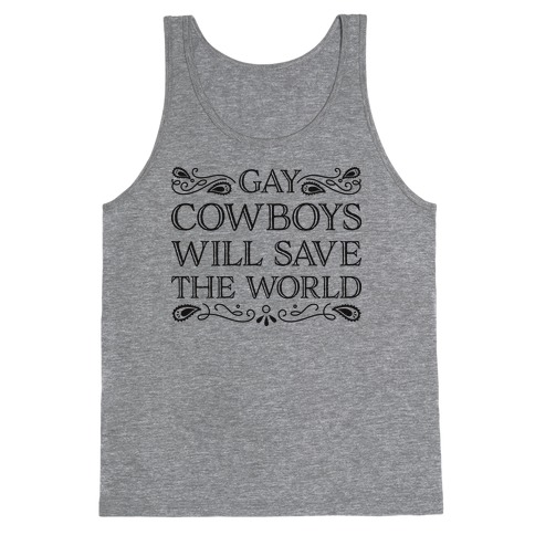Gay Cowboys Will Save The World Tank Top