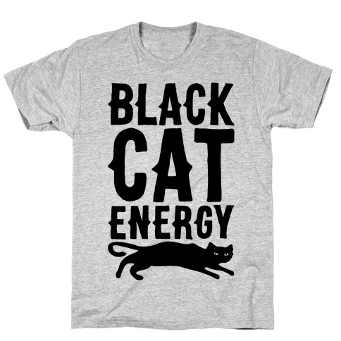 Black Cat Energy Parody T-Shirt