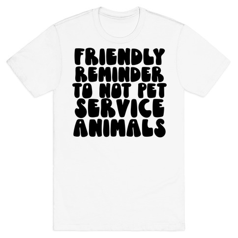 Do Not Pet Service Animals T-Shirt