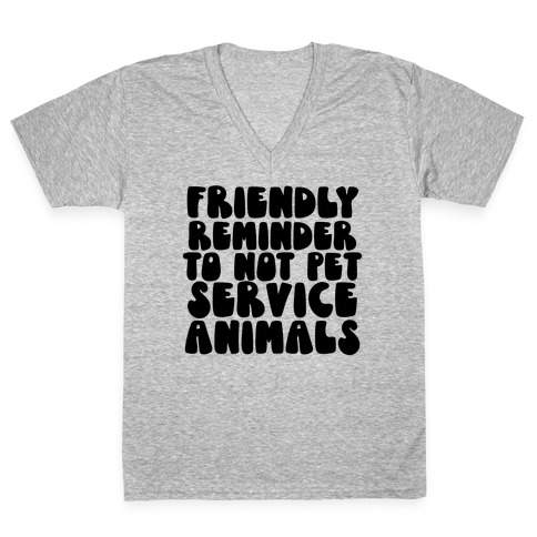 Do Not Pet Service Animals V-Neck Tee Shirt
