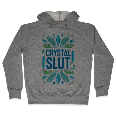 Crystal Slut Hooded Sweatshirt