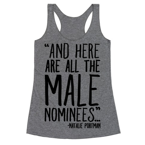 And Here Are All The Male Nominees Racerback Tank Top
