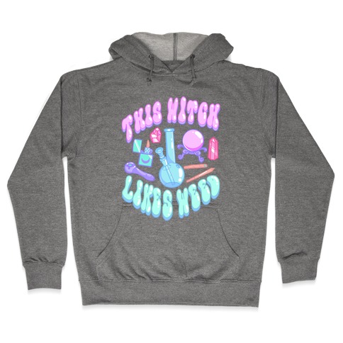 This Witch Likes Weed Hooded Sweatshirt