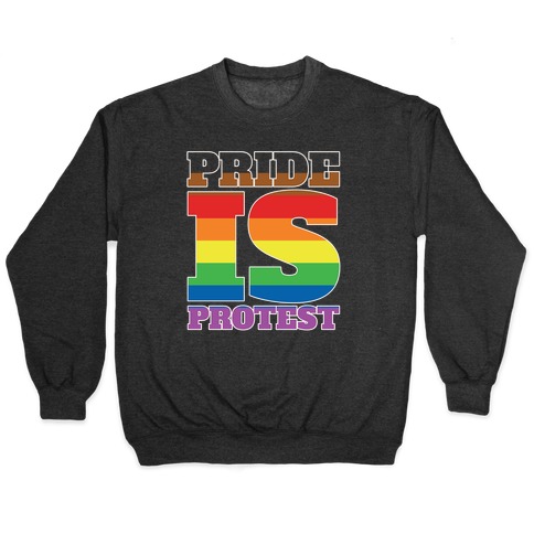 Pride Is Protest White Print Pullover