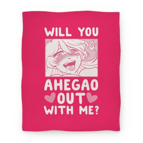 Will You Ahegao Out With Me Blanket