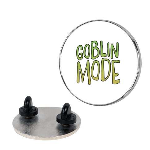 Goblin Mode Pin
