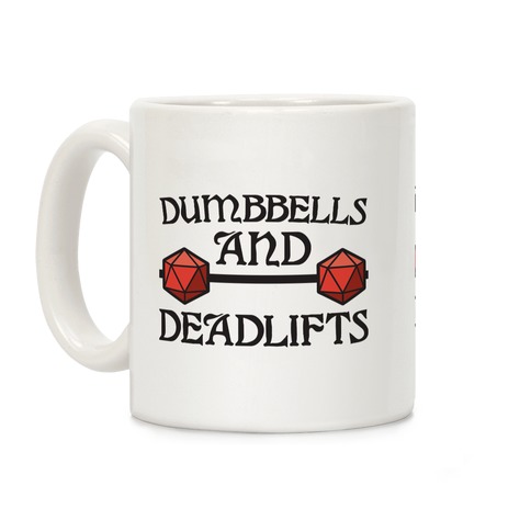 Dumbbells and Deadlifts (DnD Parody) Coffee Mug