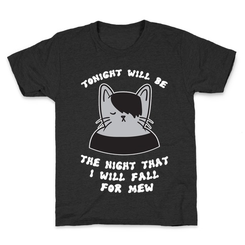 Tonight Will Be The Night That I Will Fall For You (Meme) Kids T-Shirt