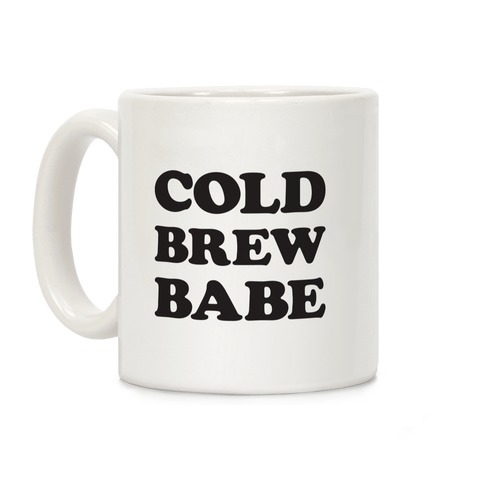 Cold Brew Babe Coffee Mug