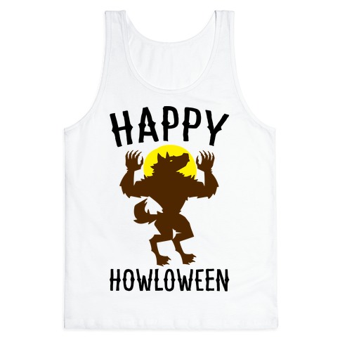 Happy Howloween Werewolf Parody Tank Top