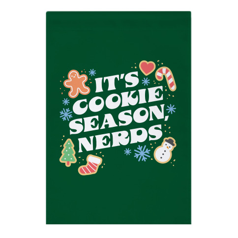 It's Cookie Season, Nerds Christmas Garden Flag