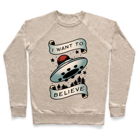 I Want to Believe (Old School Tattoo) Pullover