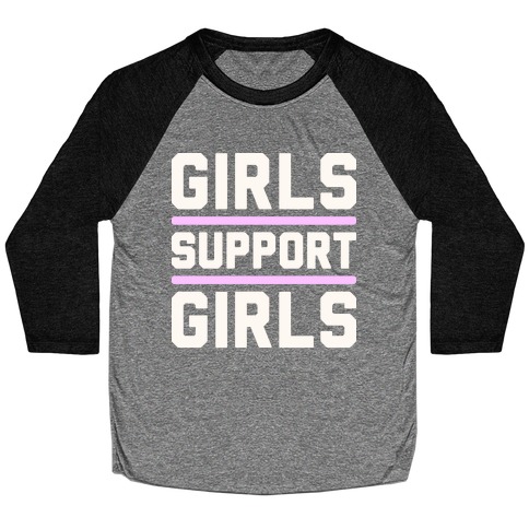 Girls Support Girls Baseball Tee