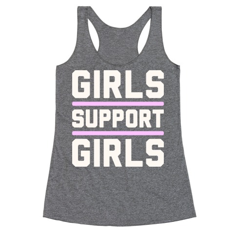 Girls Support Girls Racerback Tank Top