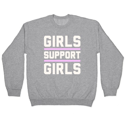 Girls Support Girls Pullover