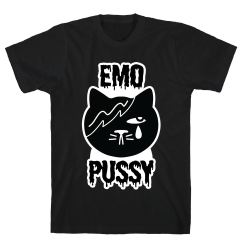 Emo Pussy T-Shirt