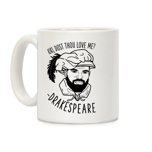 Kiki, Dost Thou Love Me? Drakespeare Coffee Mug